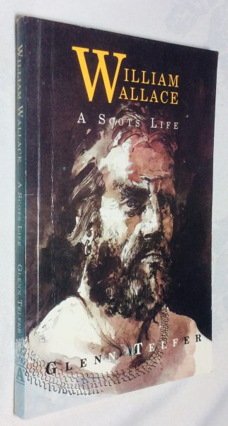 William Wallace: A Scots Life