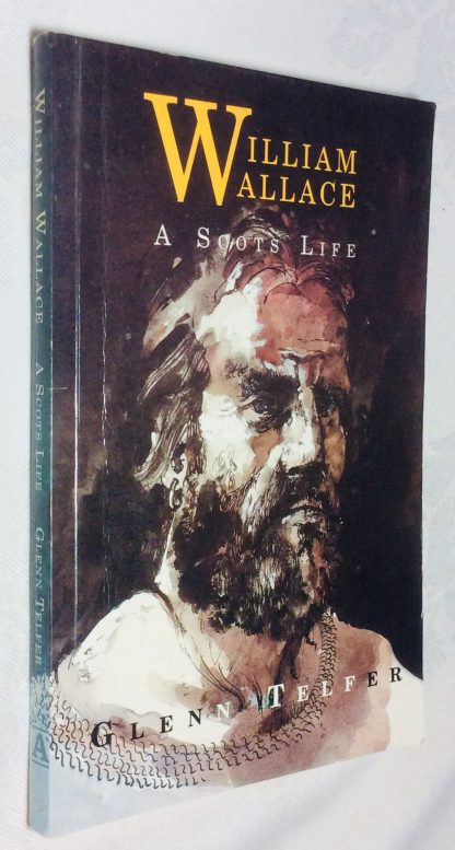 William Wallace: A Scots Life
