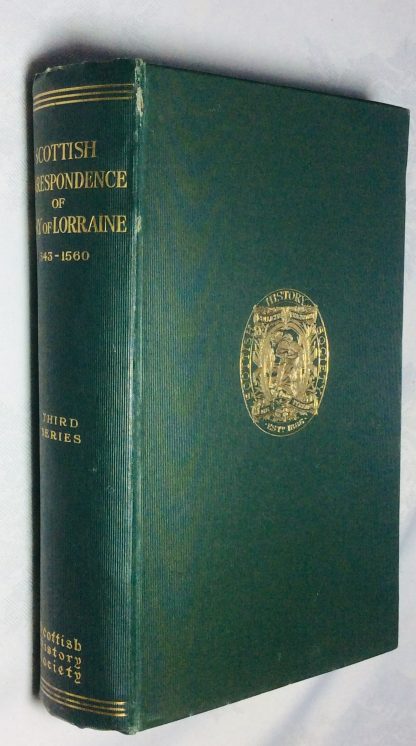 The Scottish Correspondence of Mary of Lorraine