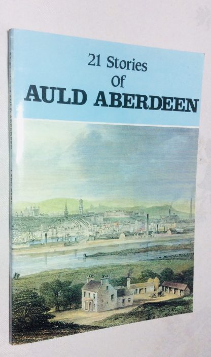 21 Stories of Auld Aberdeen