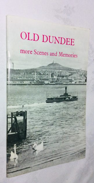 Old Dundee. More Scenes and Memories