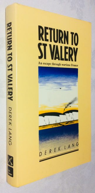 Return to St Valery:The Story of an Escape Through Wartime France and Syria