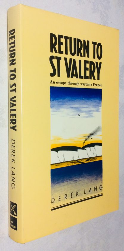 Return to St Valery:The Story of an Escape Through Wartime France and Syria