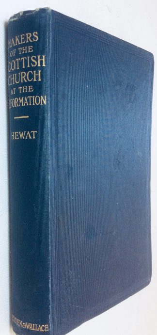 Makers of the Scottish Church at the Reformation