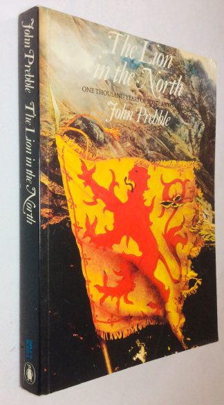 Lion in the North, The: One Thousand years of Scotland's History
