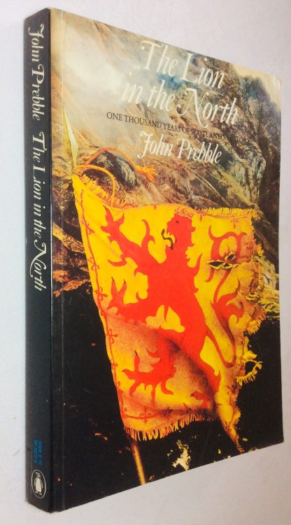 Lion in the North, The: One Thousand years of Scotland's History
