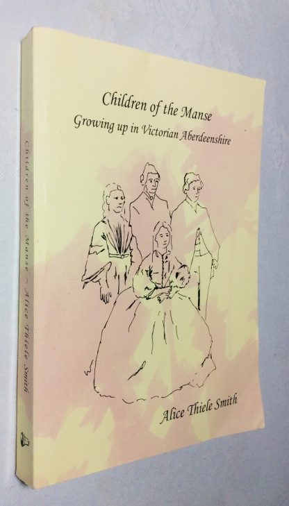 Children of the Manse: Growing up in Victorian Aberdeenshire