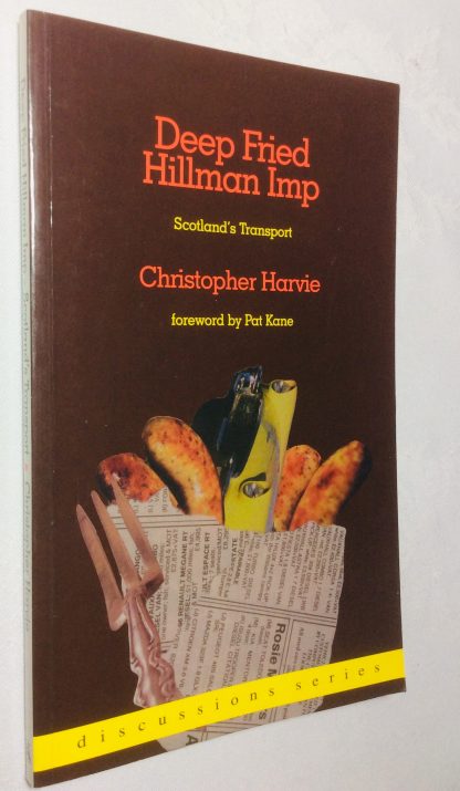 Deep Fried Hillman Imp: Scotland's Transport