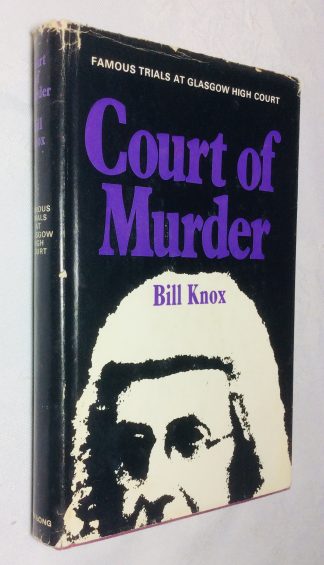 Court of Murder: Famous Trials at Glasgow High Court