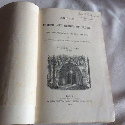 Annals of the Burgh and Parish of Elgin, from the Twelfth Century to 1876 - Image 2