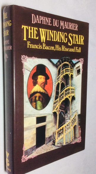 The Winding Stair: Francis Bacon, His Rise and Fall