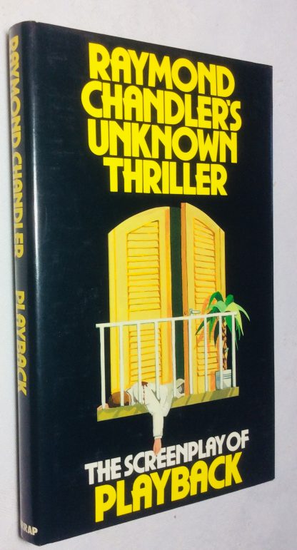 Raymond Chandler's Unknown Thriller: The Screenplay for Playback
