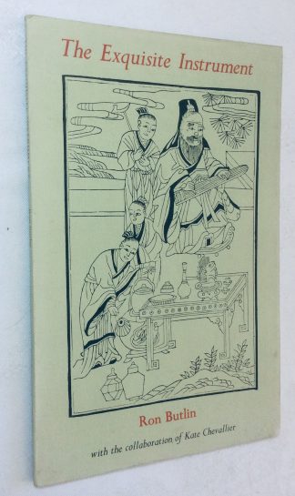 The Exquisite Instrument: Imitations From the Chinese