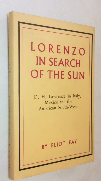 Lorenzo in Search of the Sun: D. H. Lawrence in Italy, Mexico and the American South-West.