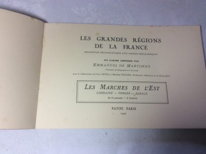 Les grandes régions de la France . Description photographique avec notices géographiques . Les Marchés de l'Est . Lorraine - Vosges - Alsace - Image 2