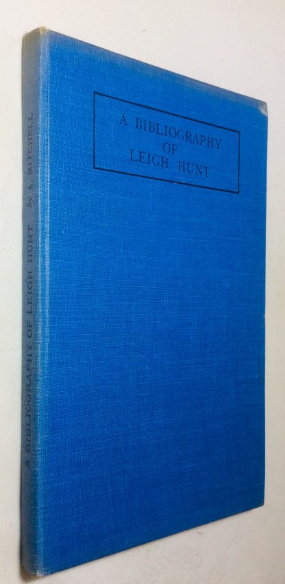 A bibliography of the writings of Leigh Hunt with critical notes