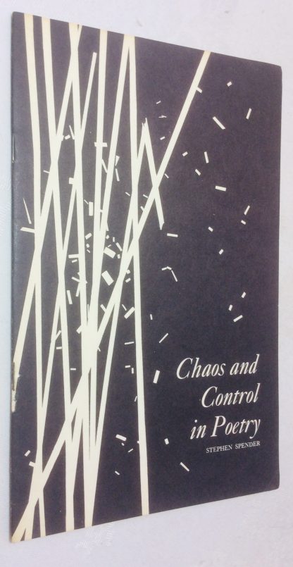 Chaos and Control in Poetry : a Lecture Delivered at the Library of Congress, October 11, 1965