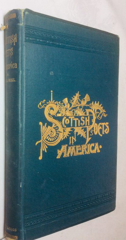 Scottish Poets in America: With Biographical and Critical Notices