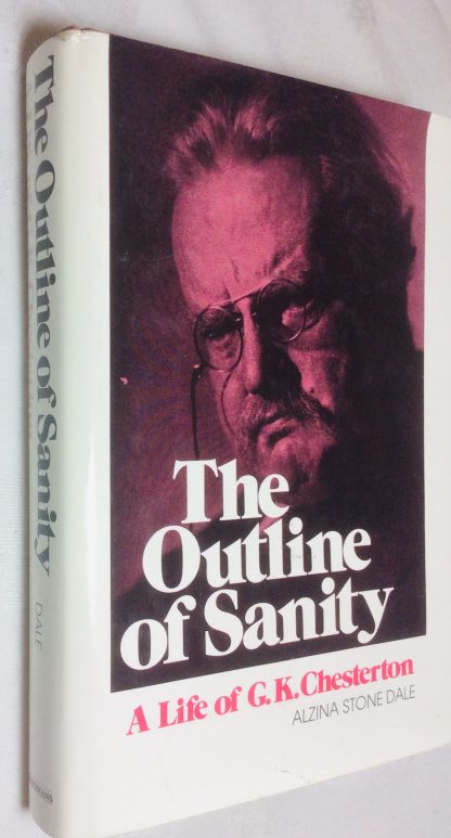 The Outline of Sanity: A Life of G. K. Chesterton