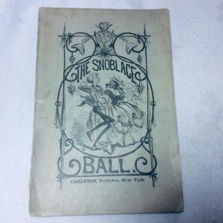 The Snoblace Ball: Or Pill Garlic and His Friends