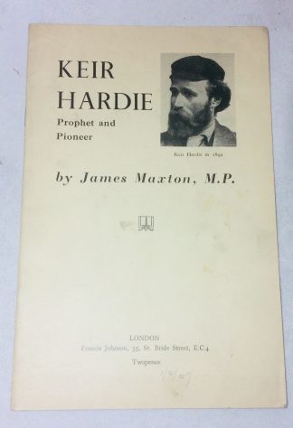 Keir Hardie: Prophet and Pioneer