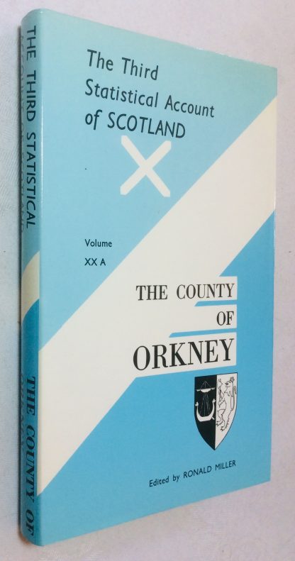 The Third Statistical Account of Scotland - The County of Orkney. Volume XX A