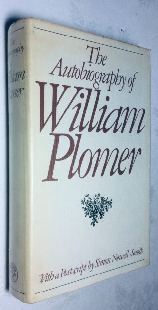 The Autobiography of William Plomer with a Postscript by Simon Nowell-Smith