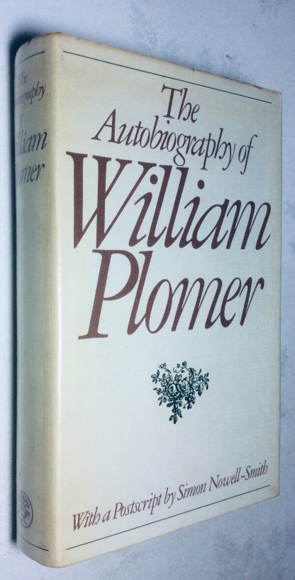The Autobiography of William Plomer with a Postscript by Simon Nowell-Smith
