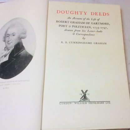 Doughty Deeds. An Account of the Life of Robert Graham of Gartmore, Poet & Politician, 1735-1797, drawn from his letter-books & correspondence - Image 2