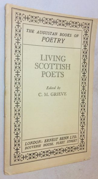 Living Scottish Poets. An anthology. Edited by C.M.Grieve