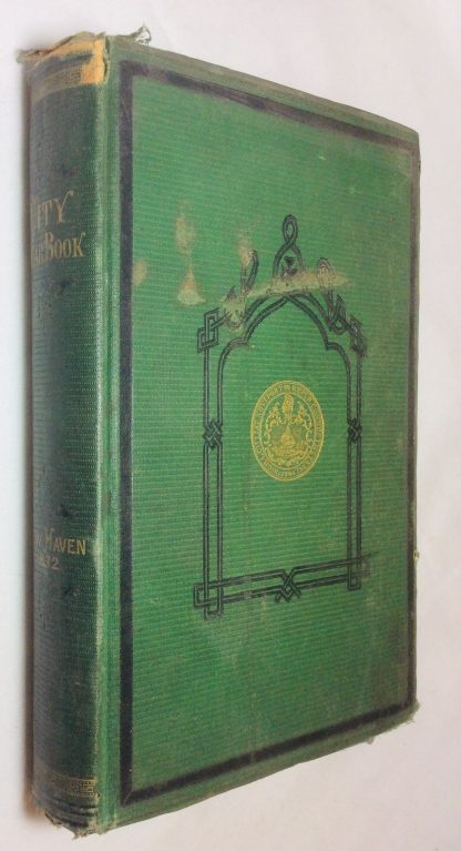 City Year Book Of The City Of New Haven, Containing Lists Of The Officers Of The City And Town Governments, Reports Of The Heads Of Departments, Public Documents and Miscellaneous Papers For 1872-3