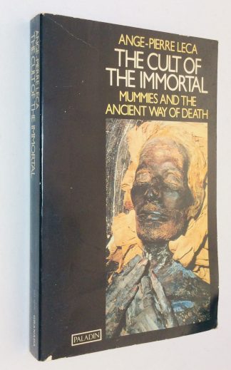 Cult of the Immortal: Mummies and the Ancient Egyptian Way of Death