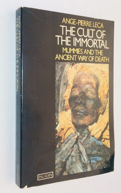 Cult of the Immortal: Mummies and the Ancient Egyptian Way of Death