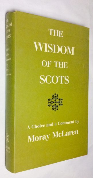 The Wisdom of the Scots: a Choice and a Comment