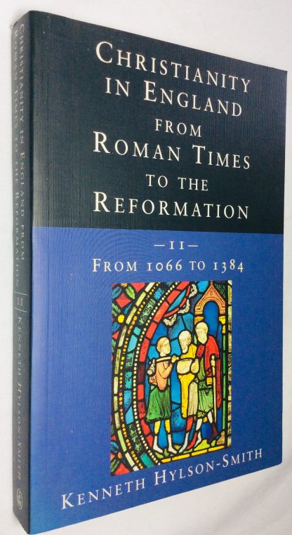 Christianity in England From Roman Times to the Reformation: From 1066-1384 V. 2