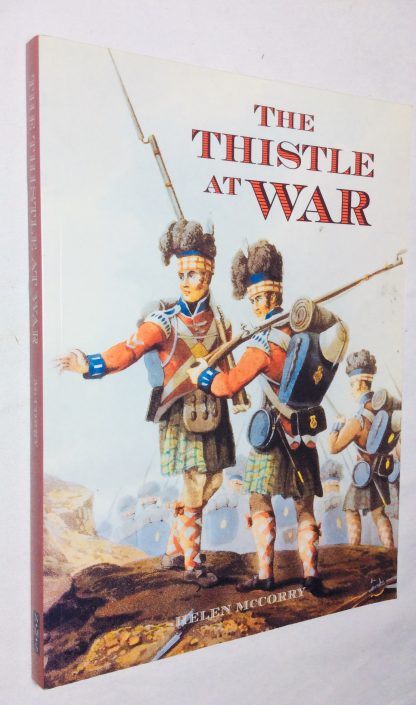 The Thistle at War: Anthology of the Scottish Experience of War, in the Services and at Home
