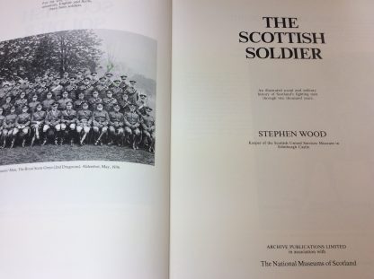 The Scottish Soldier: An Illustrated Social and Military History of Scotland's Fighting Men through Two Thousand Years - Image 2