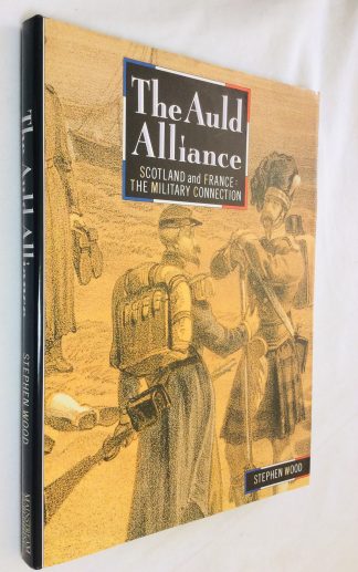 The Auld Alliance : Scotland and France, The Military Connection