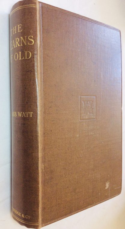 The  Mearns of Old: a History of Kincardine from the Earliest Times to the Seventeenth Century