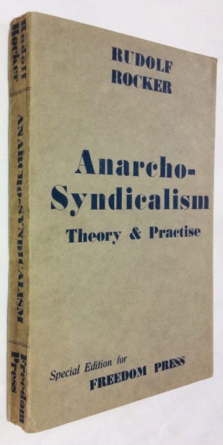Anarcho-syndicalism: Theory and Practice