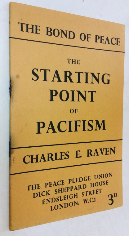 The Bond of Peace II : The Starting Point of Pacifism