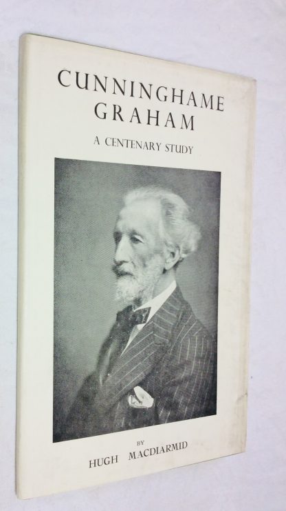 Cunninghame Graham: A Centenary Study