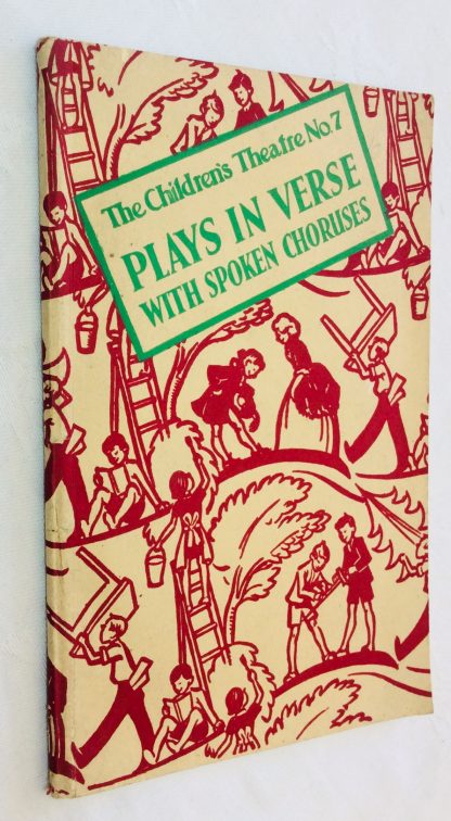 The Children's Theatre No 7 - Plays in Verse with Spoken Choruses