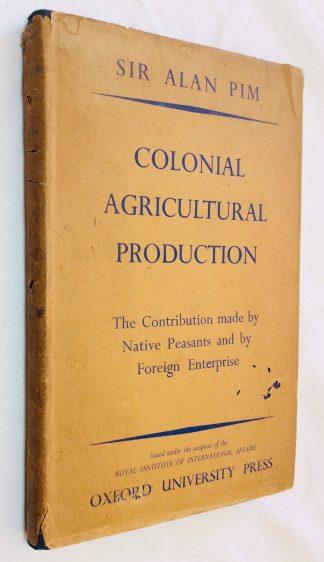 Colonial Agricultural Production: The Contribution made by Native Peasants and by Foreign Enterprise