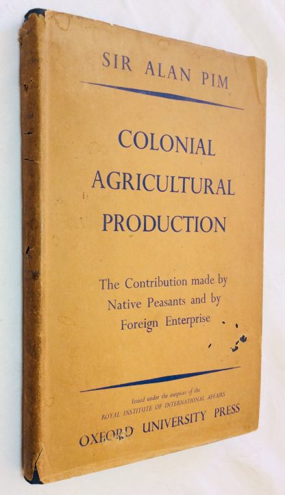 Colonial Agricultural Production: The Contribution made by Native Peasants and by Foreign Enterprise