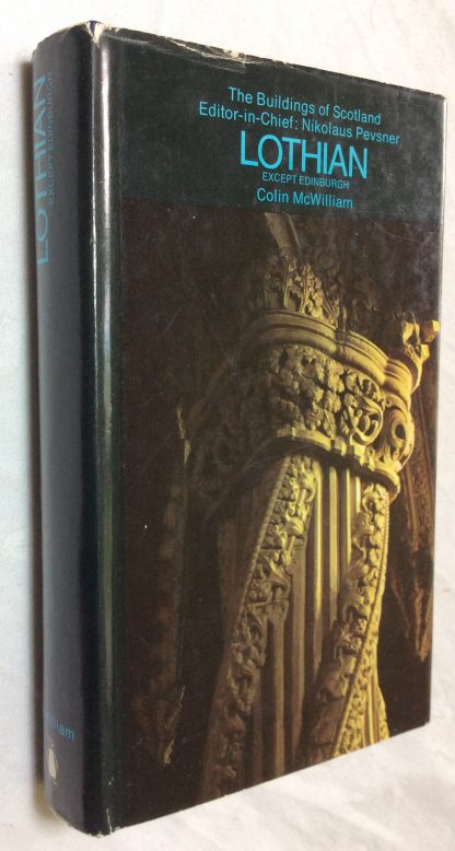 Lothian -  Except Edinburgh ; the Medieval Churches by Christopher Wilson ; editor-in-chief Nikolaus Pevsner  ( Buildings of Scotland)