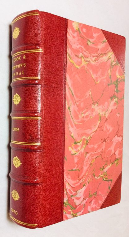 The Cook and Housewife's Manual: A Practical System of Modern Domestic Cookery and Family Management