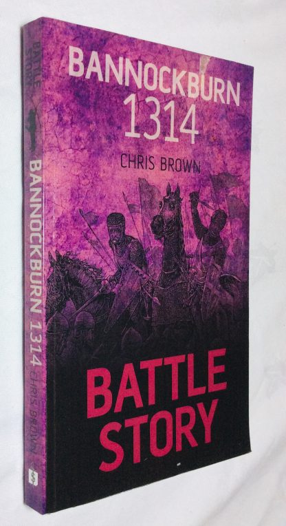 Battle Story: Bannockburn 1314