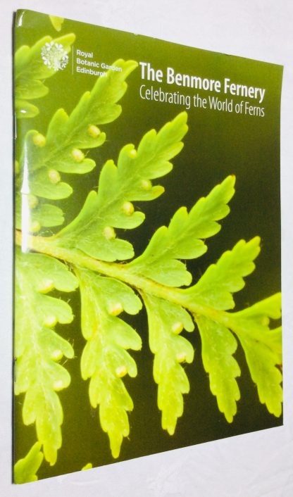The Benmore Fernery: Celebrating the World of Ferns