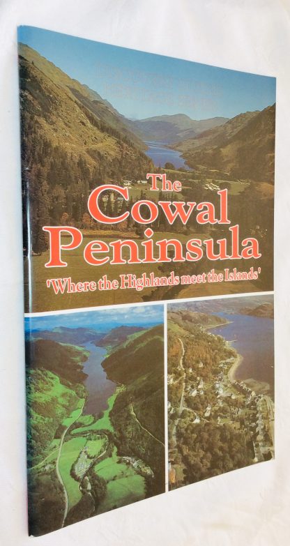 The Cowal Peninsula: 'Where the Highlands Meet the Islands'